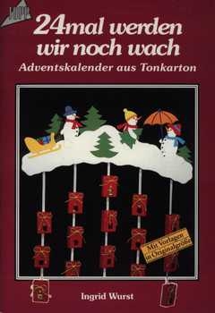 24 mal werden wir noch wach