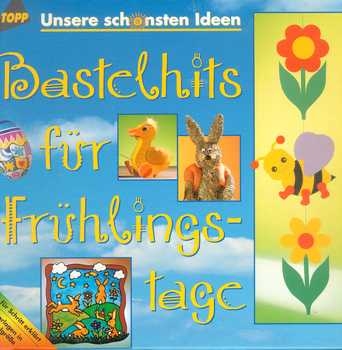 Bastelhits für Frühlingstage