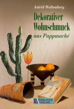 Dekorativer Wohnschmuck aus Pappmaché
