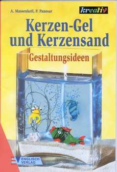 Kerzen-Gel und Kerzensand