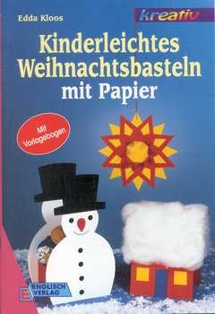 Kinderleichtes Weihnachtsbasteln mit Papier