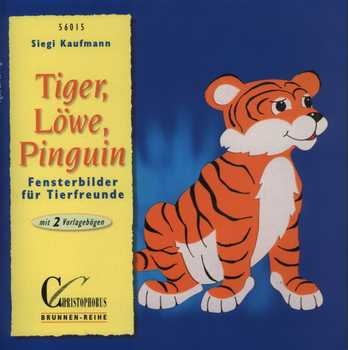 Tiger, Löwe, Pinguin