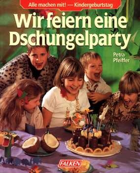 Wir feiern eine Dschungelparty