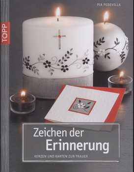 Zeichen der Erinnerung - Kerzen und Karten zur Trauer