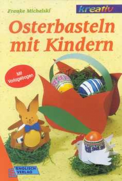 Osterbasteln mit Kindern