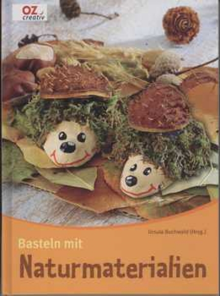 Basteln mit Naturmaterialien