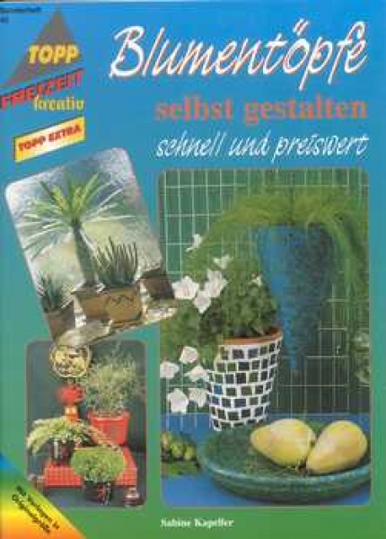 Blumentöpfe selbst gestalten