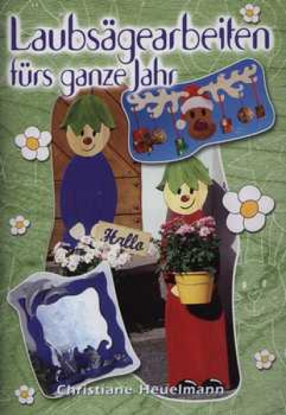 Laubsägearbeiten fürs ganze Jahr