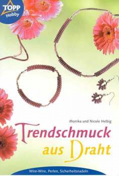 Trendschmuck aus Draht