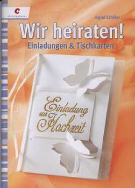 Wir Heiraten! Einladungen & Tischkarten