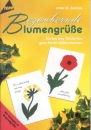 Bezaubernde Blumengrüsse