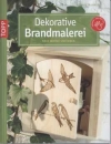 Dekorative Brandmalerei