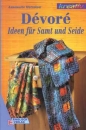 Dévoré – Ideen für Samt und Seide