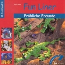 Fun Liner Fröhliche Freunde