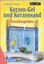Kerzen-Gel und Kerzensand