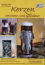 Kerzen verzieren und gestalten