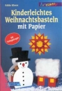 Kinderleichtes Weihnachtsbasteln mit Papier
