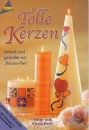 Tolle Kerzen