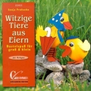 Bastelspass: Witzige Tiere aus Eiern